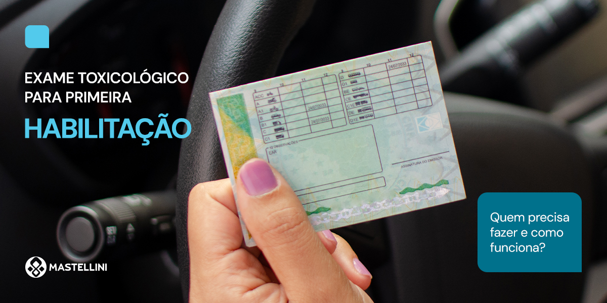 Exame toxicológico para primeira habilitação: quem precisa fazer e como funciona?